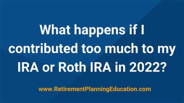 What happens if you contribute more than 6000 to IRA?