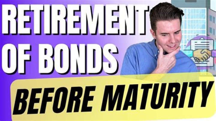 What happens when bonds are retired before maturity?