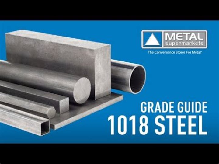 What is 1018 steel used for?
