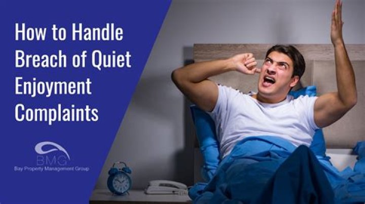 What is a breach of quiet enjoyment?