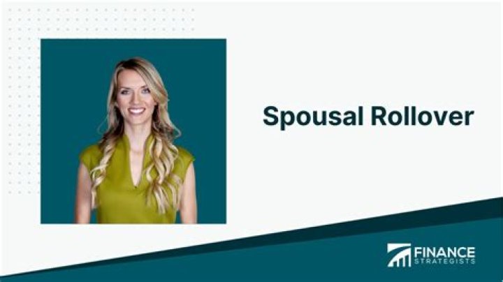 What is a spousal rollover?