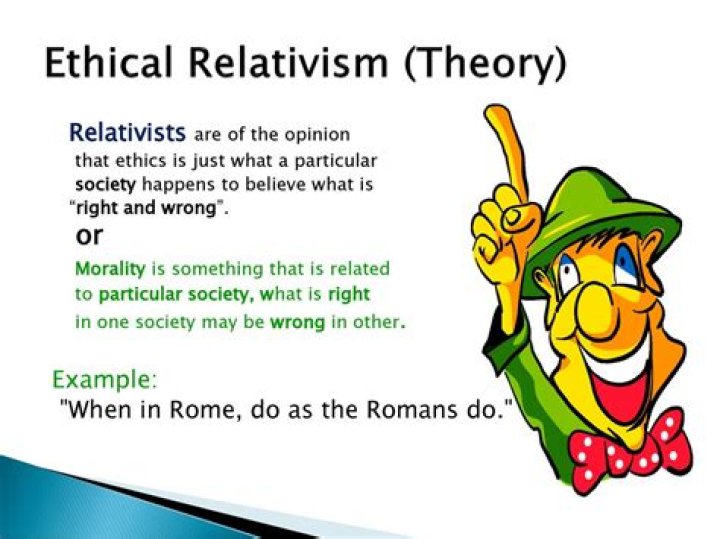 What is an example of ethical relativism?