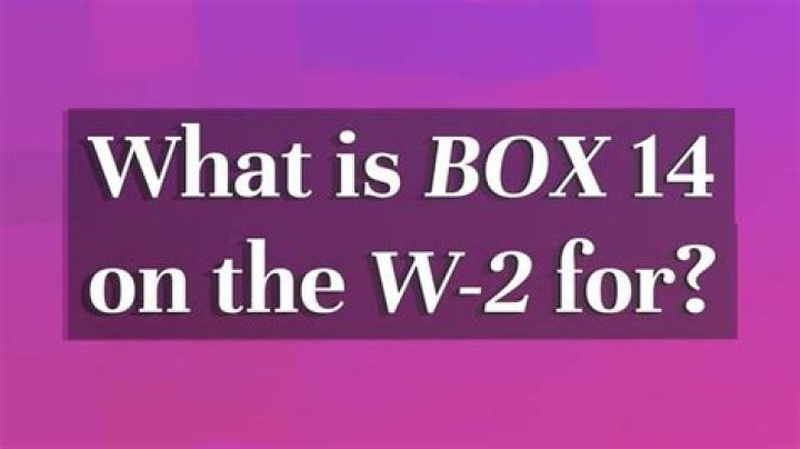 What is Box 14 A?