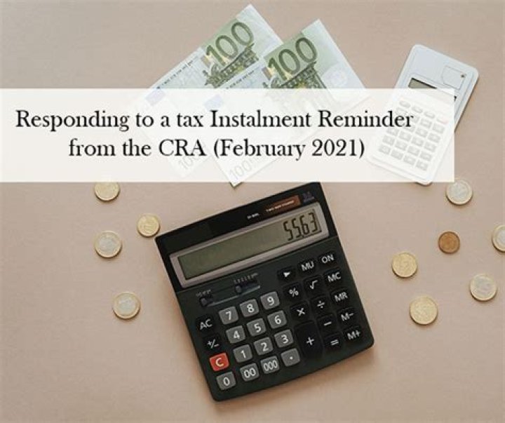What is CRA installment reminder?