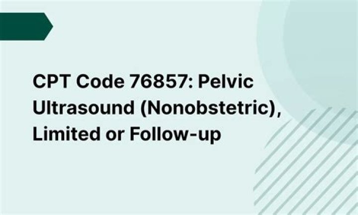 What is procedure code 76857?