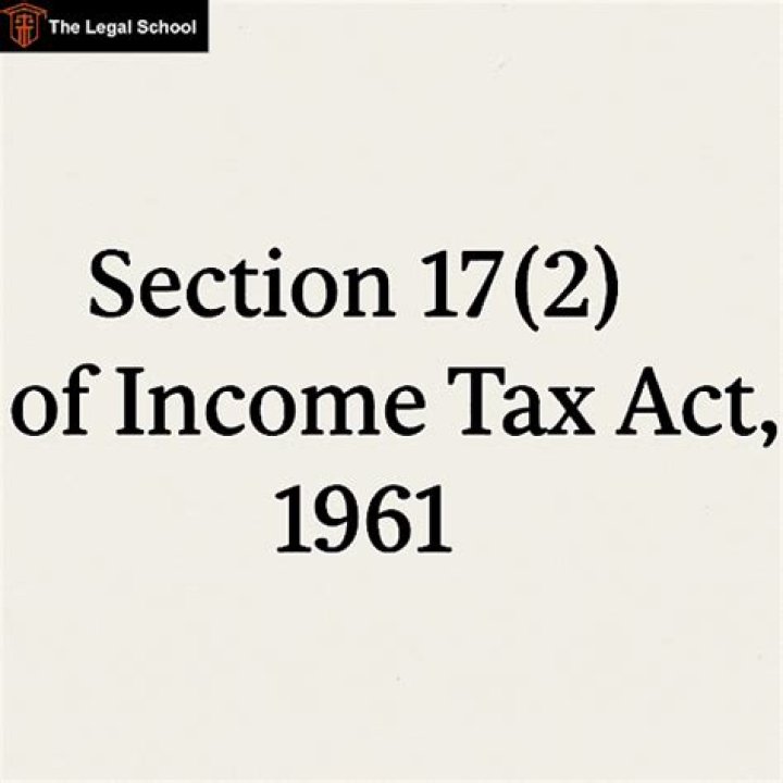 What is Section 17 2 of Income Tax Act?