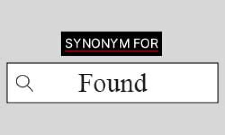 What is the another word for found?