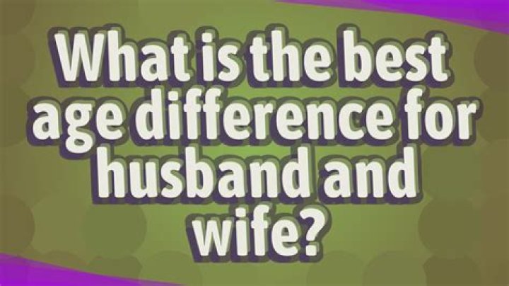 What is the best age difference for husband and wife?