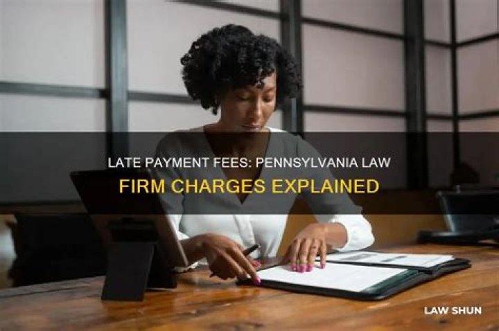 What is the maximum late fee allowed by law in Pennsylvania?