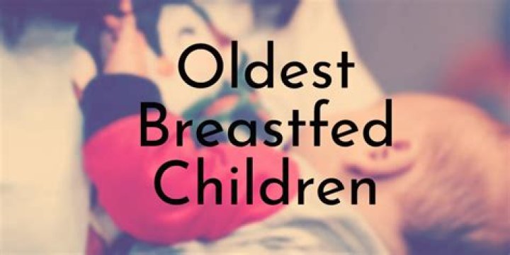 What is the oldest person to be breastfed?