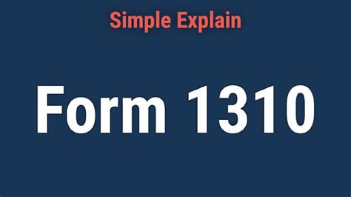 What is the purpose of form 1310?
