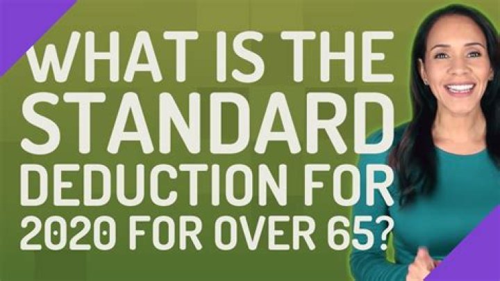 What is the standard deduction for over 65?