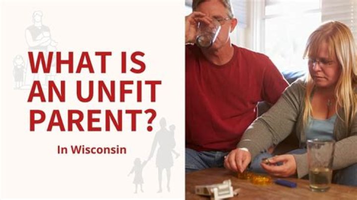 What qualifies a parent to be unfit?