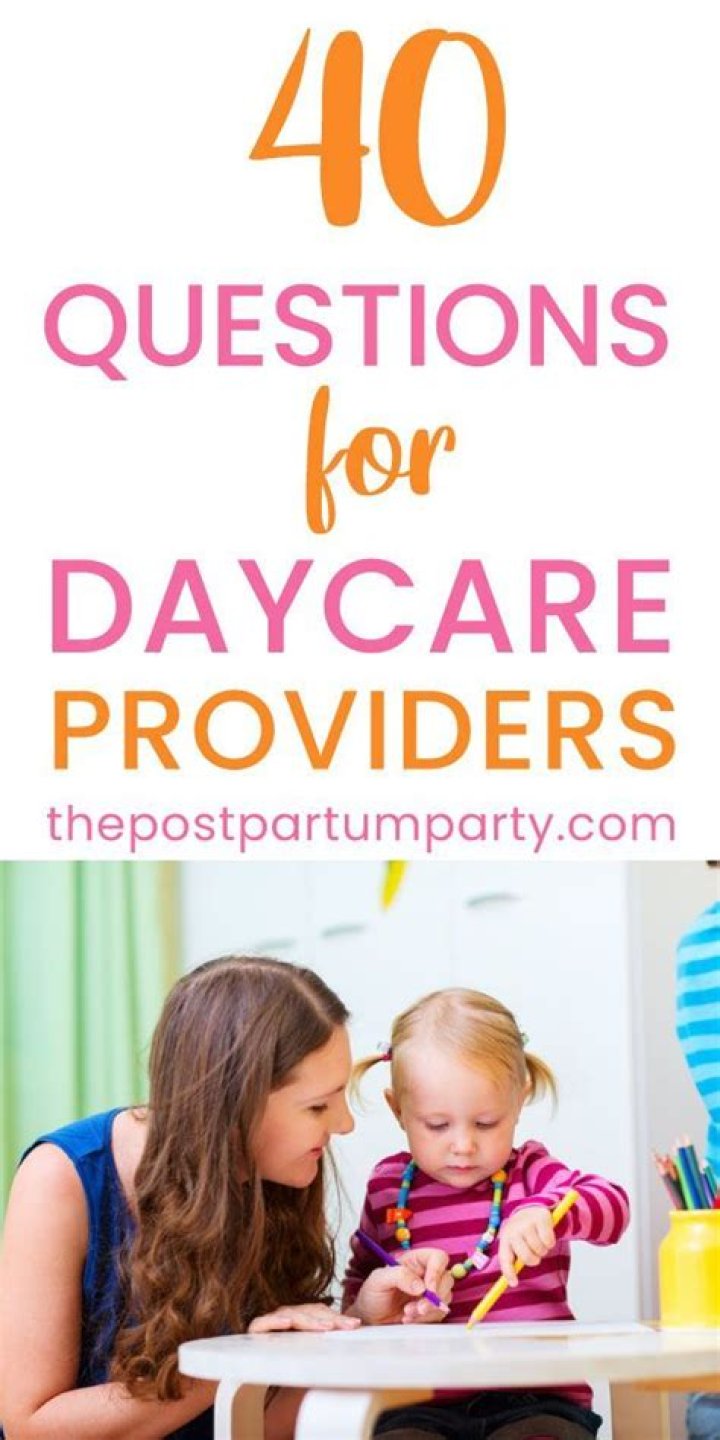 What questions should you ask a daycare provider?