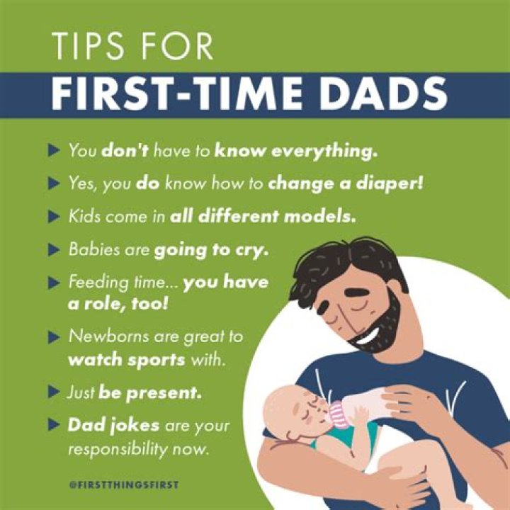 What should a first time dad know?