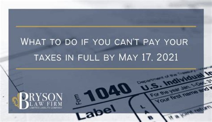 What to do if you cant pay your taxes by May 17?