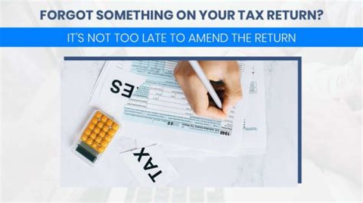 What to do if you forgot something on your tax return?