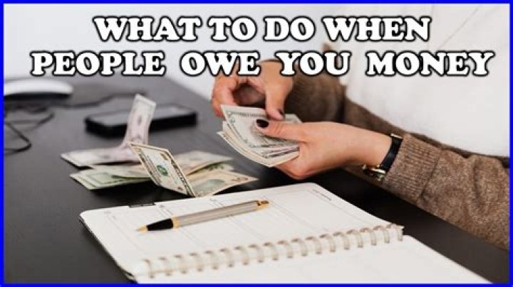 What to do when family member or friend owes you money?