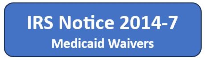 When did the IRS issue notice 2014-7?