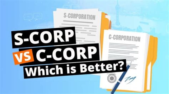 Which is better A S Corp or a C Corp?