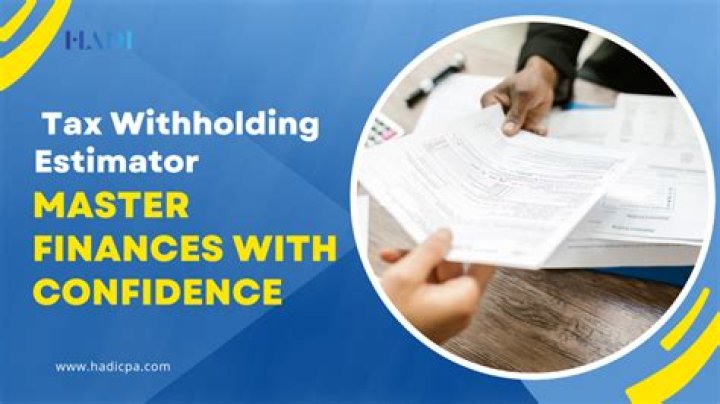 Which is the best tax withholding estimator for You?