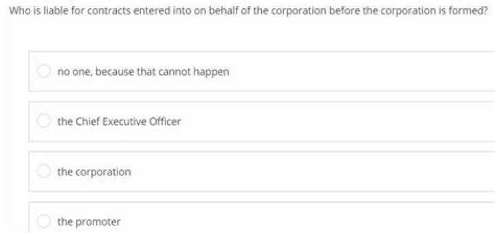 Who is liable for contracts entered into on behalf of the corporation before the corporation is formed?