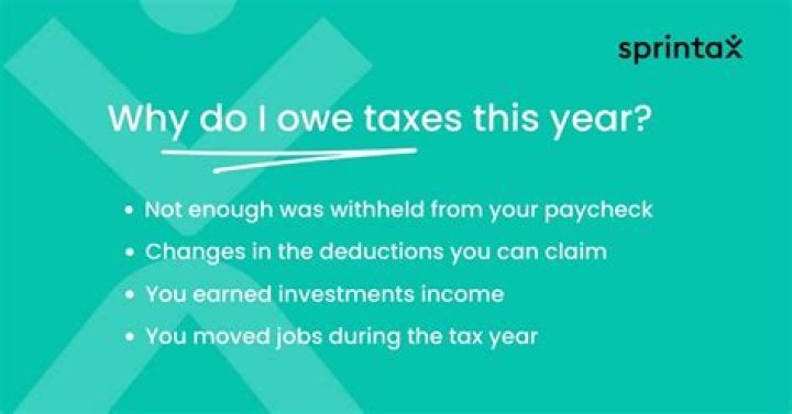 Why do I owe taxes this year but not last year?