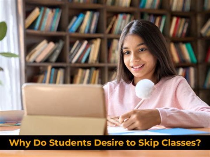 Why do students skip class?