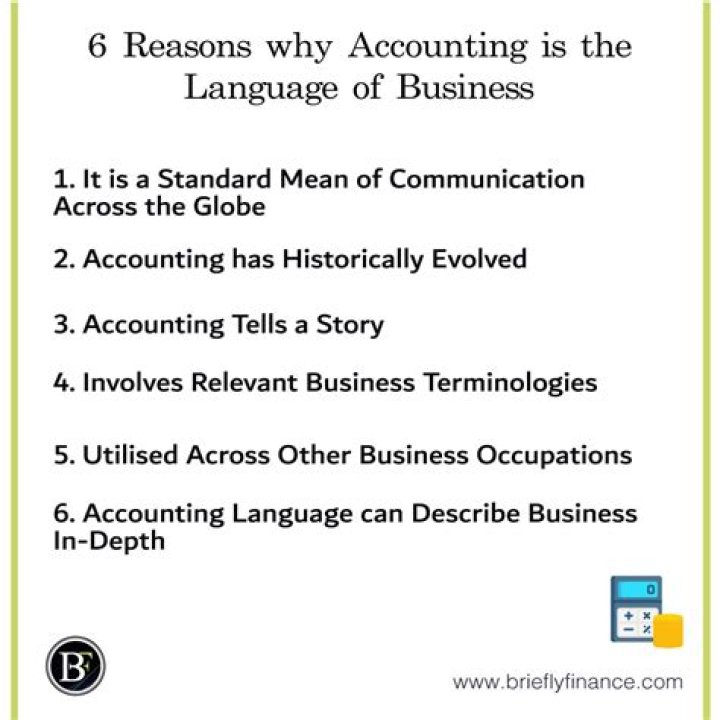 Why is accounting considered the language of business?