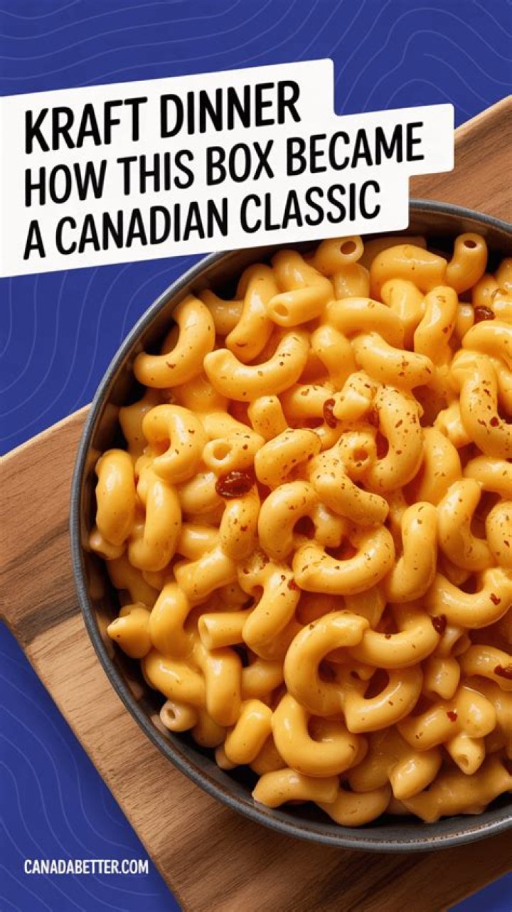 Why is Kraft Dinner Canadian?