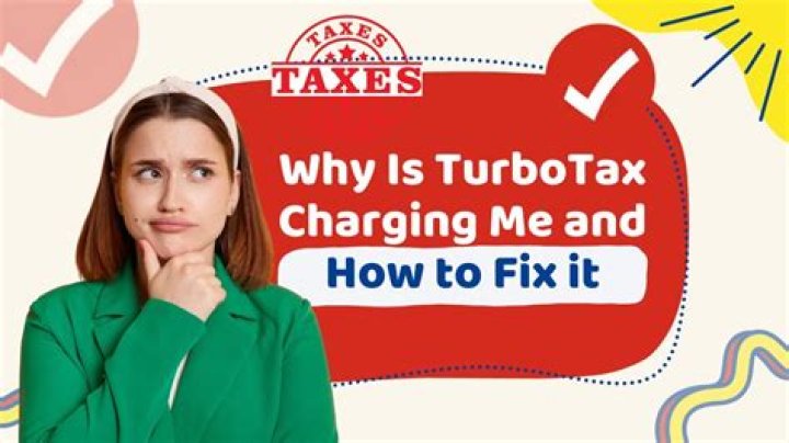 Why is TurboTax charging me for premium?